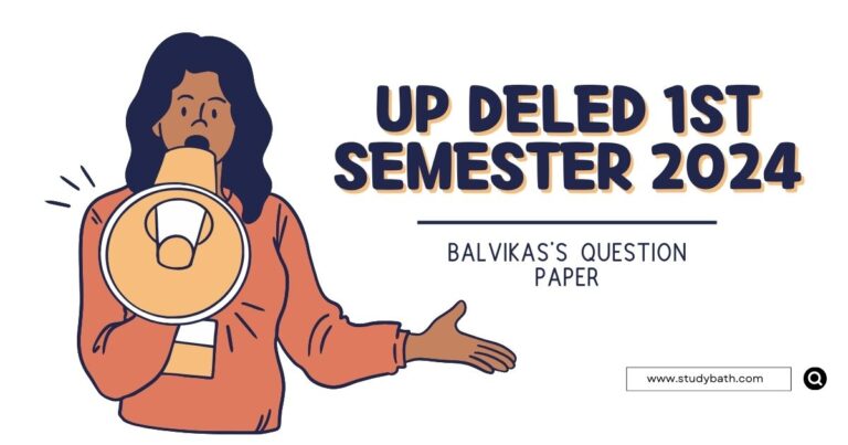 UP DELED 1st Semester Baal Vikas Question Paper 2024