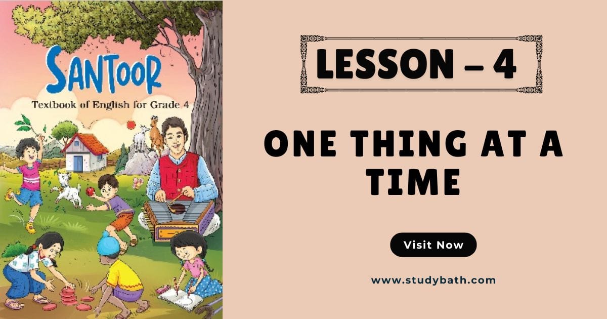 One thing at a time : Chapter-4 » StudyBath