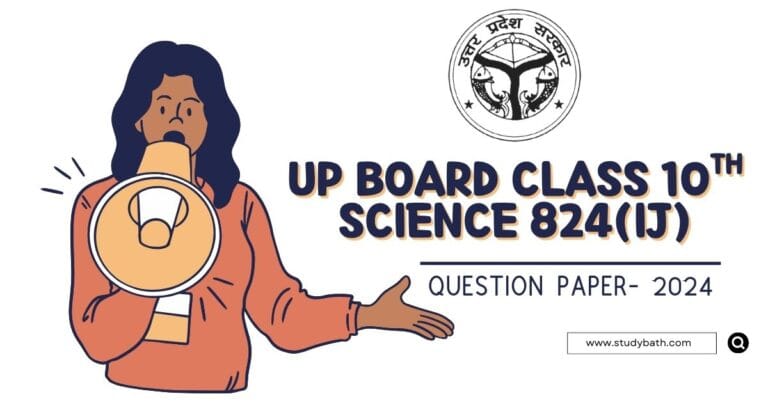 U.P Board Class 10 Science 824 (IJ) Question Paper 2024